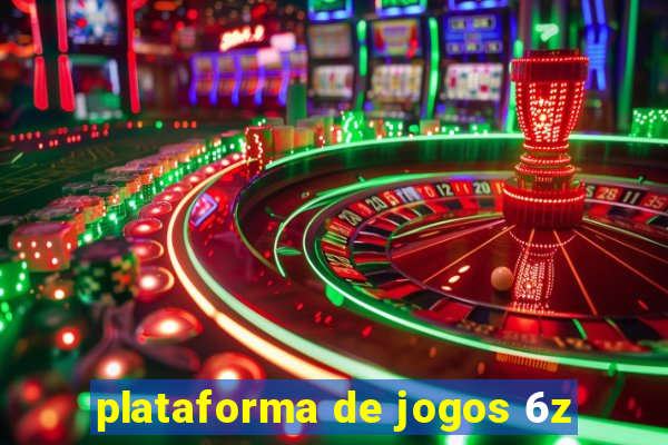 plataforma de jogos 6z